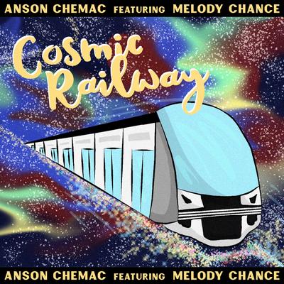 Cosmic Railway (feat. Melody Chance)'s cover