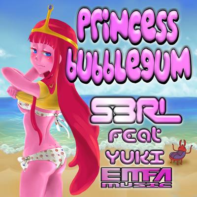 Princess Bubblegum (Original Mix) By S3RL, Yuki's cover