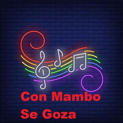 Con Mambo Se Goza's cover