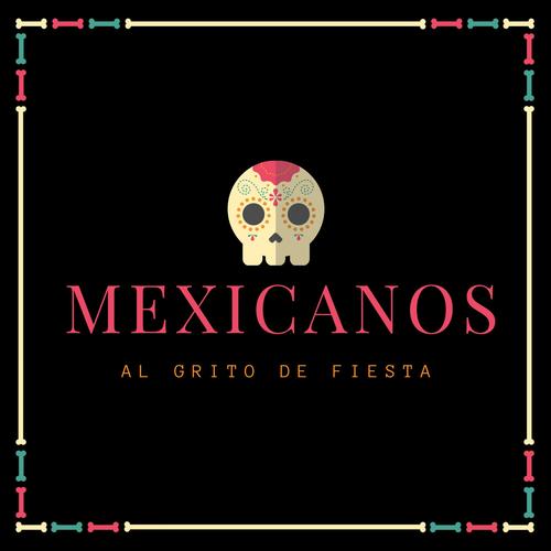 #mexicanosalgritodefiesta's cover