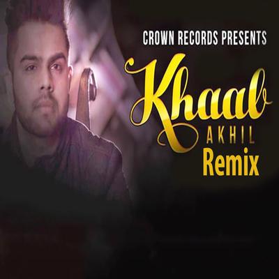 Khaab (Remix Version) By Akhil's cover