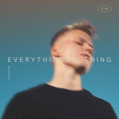 Everything&Nothing's cover