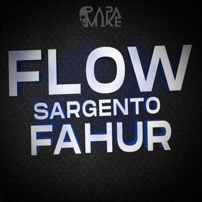 Flow Sargento Fahur By PapaMike, Coy Rap's cover