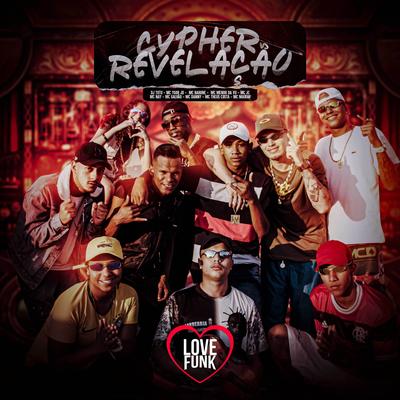 Cypher Revelação By Mc Ygor Jd, Mc Barone, Mc Jc, Mc Galvão, Mc Nay, Mc Theus Costa, Dj TOTU, Mc Danny, Mc Maikim, Mc Menor da Vu's cover