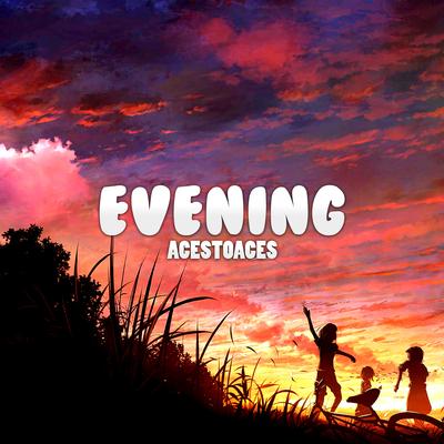 Evening By AcesToAces's cover