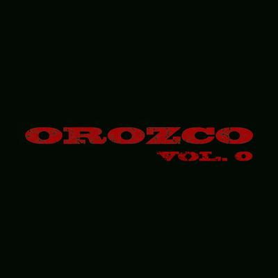 Orozco, Vol. 0's cover