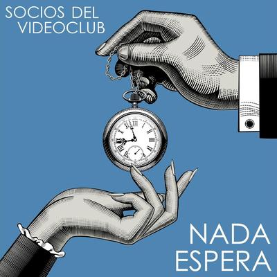 Nada Espera By Socios del Videoclub's cover