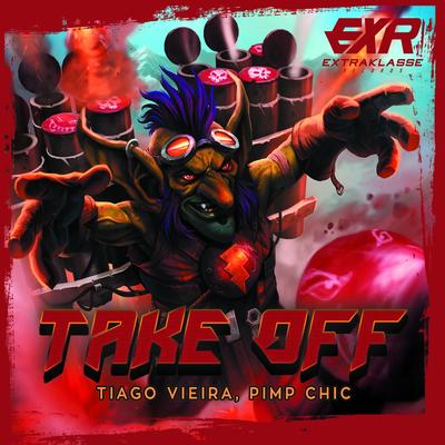 Take Off (Original Mix) By Pimp Chic!, Tiago Vieira's cover