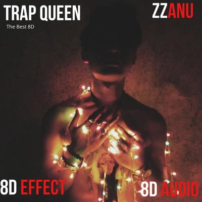 Trap Queen (The Best 8D)'s cover