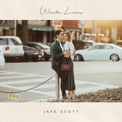 Whole Lives By Jake Scott's cover