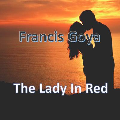 The Lady in Red By Francis Goya's cover