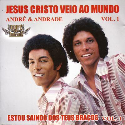 Estou Saindo dos Teus Braços By André & Andrade's cover
