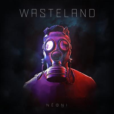 Wasteland By Neoni's cover