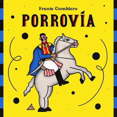Porrovía By Frente Cumbiero's cover