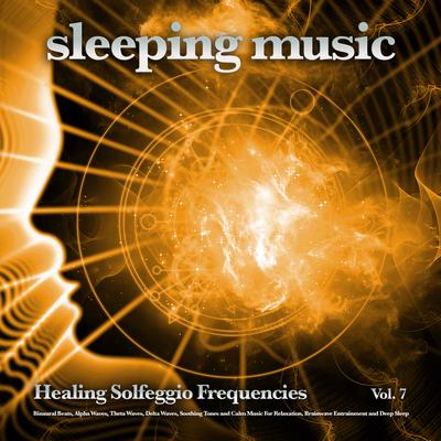 Sleeping Music By Miracle Tones, Solfeggio Healing Frequencies, Solfeggio Frequencies 528Hz's cover