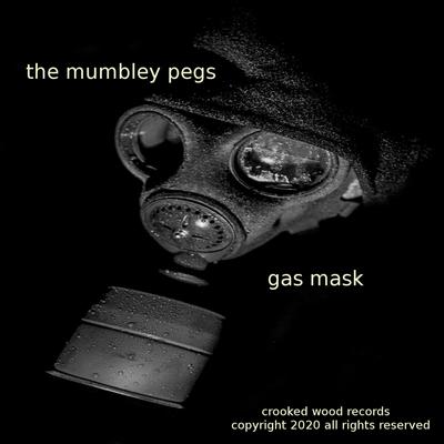 Gas Mask By The Mumbley Pegs's cover