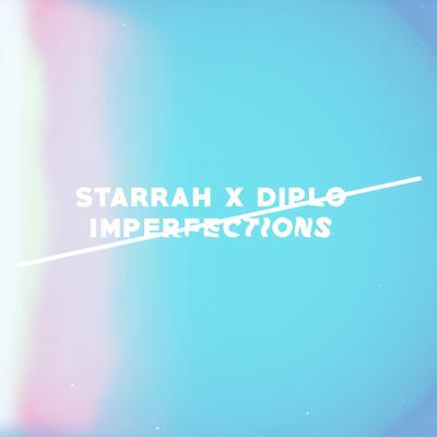 Imperfections By Starrah, Diplo's cover