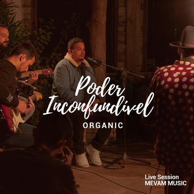 Poder Inconfundível: Organic (Live Session) By Felipe Vilela's cover