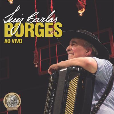 Encontro Com a Milonga (Ao Vivo) By Luiz Carlos Borges, Humberto Gessinger's cover