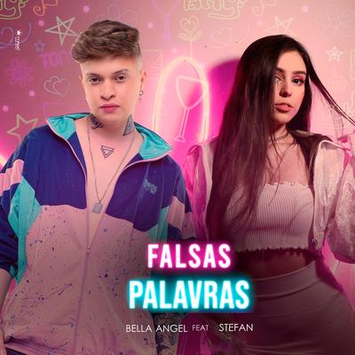 Falsas Palavras By Bella Angel, Stefan Baby's cover