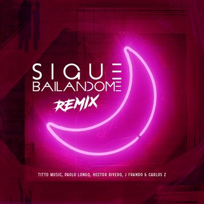 Sigue Bailandome (Remix)'s cover