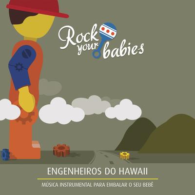 Rock Your Babies: Engenheiros do Hawaii's cover