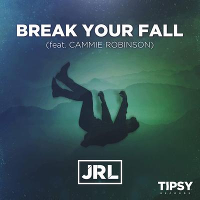 Break Your Fall (feat. Cammie Robinson)'s cover