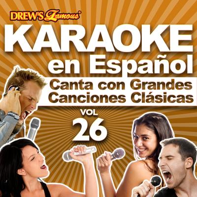 Karaoke en Español: Canta Con Grandes Canciones Clásicas, Vol. 26's cover