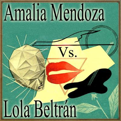 Amalia Mendoza vs. Lola Beltrán's cover