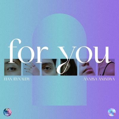 For You By Annisa Anindya, Fian Rynaldy's cover