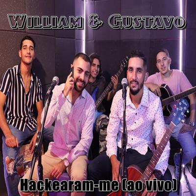 Hackearam-Me (Ao Vivo) By William & Gustavo, Tierry's cover