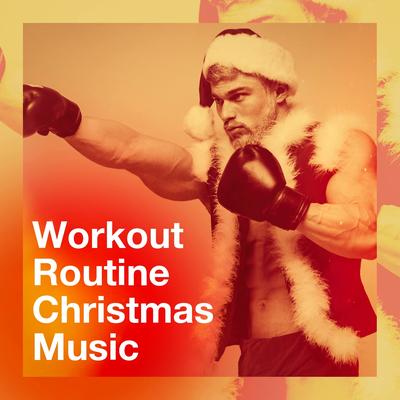 Workout Routine Christmas Music's cover