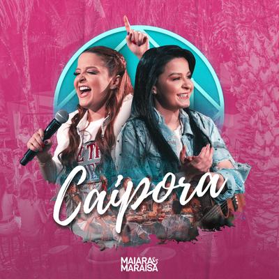 Caipora (Ao Vivo) By Maiara & Maraisa's cover