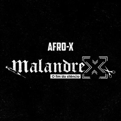 Malandrex By Afro-X's cover