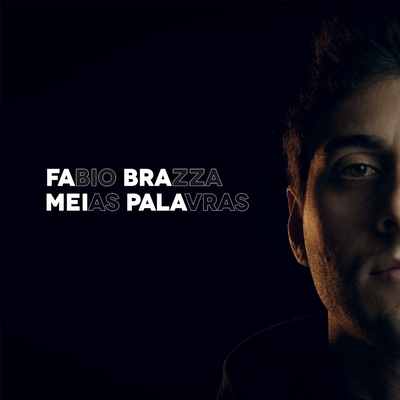Meias Palavras By Fabio Brazza's cover