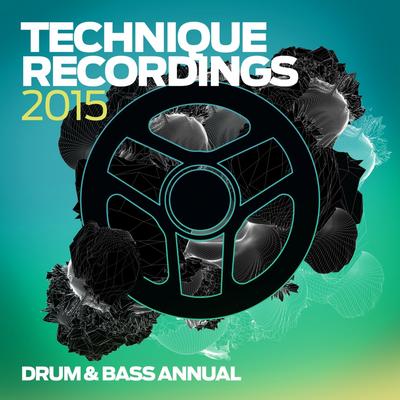 Technique Recordings 2015: Drum & Bass Annual's cover