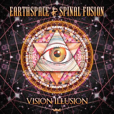 Vision Illusion (Original Mix) By Spinal Fusion, Earthspace's cover