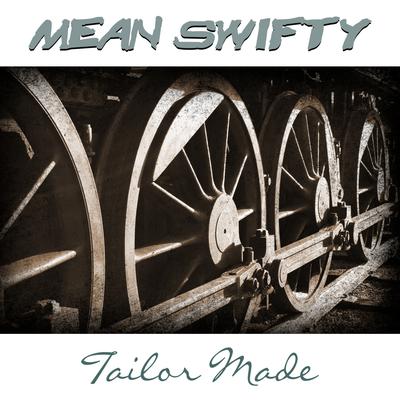 Mean Swifty's cover