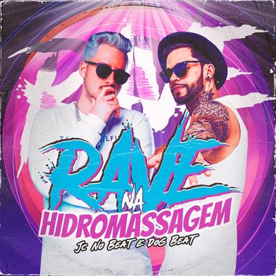 Rave na Hidromassagem By JC NO BEAT, DogBeat's cover