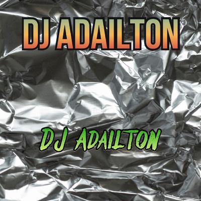 DJ Adailton's cover