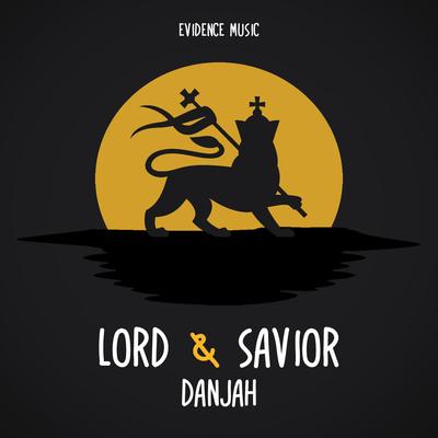 Lord & Savior By Danjah's cover