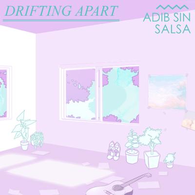 Drifting Apart By Adib Sin, Salsa's cover