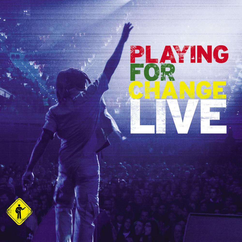 Playing for Change (Live) Official Tiktok Music  album by Playing For  Change Band - Listening To All 10 Musics On Tiktok Music