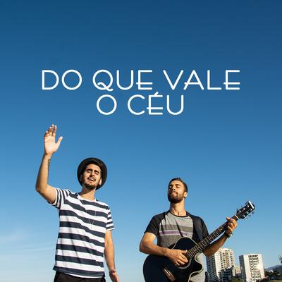 Do Que Vale o Céu's cover