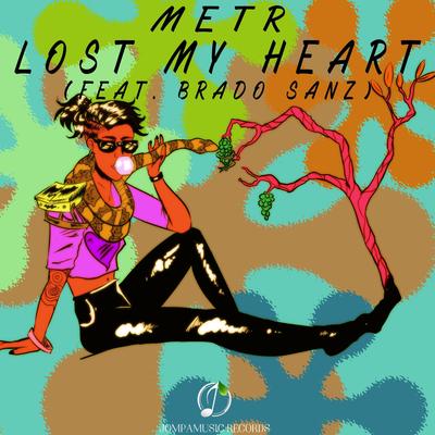 Lost My Heart By metr, Brado Sanz's cover