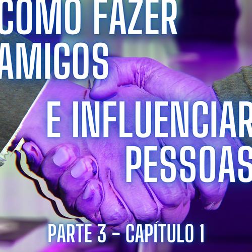 Como Fazer Amigos e Influenciar Pessoas:'s cover