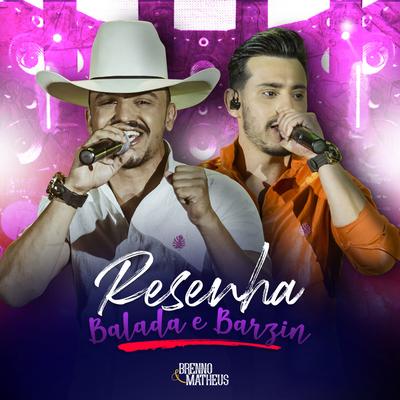 Resenha, Balada e Barzin (Ao Vivo) By Brenno & Matheus's cover