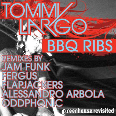 BBQ Ribs (Alessandro Arbola Remix) By Tommy Largo, Alessandro Arbola's cover