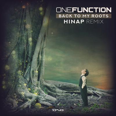 Back to My Roots (Hinap Remix) By One Function, Hinap's cover