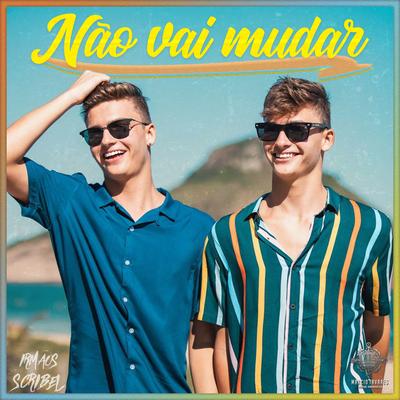 Não Vai Mudar By Irmãos Scribel's cover